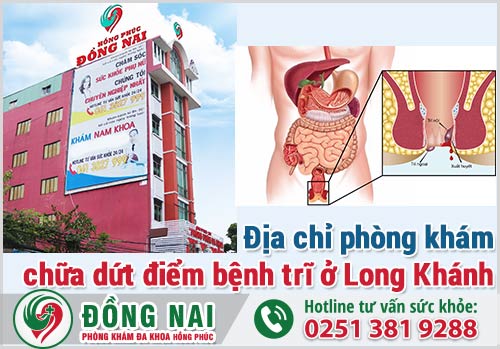 Địa chỉ phòng khám chữa dứt điểm bệnh trĩ ở Long Khánh