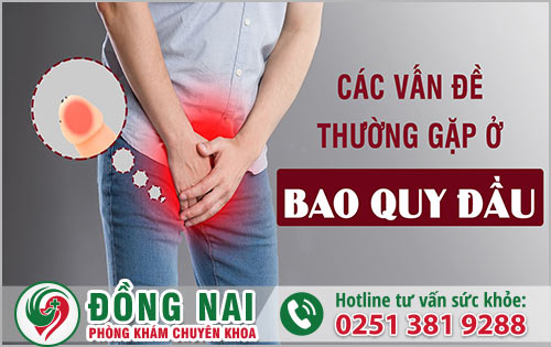 Huyện Định Quán ở Đồng Nai có khám chữa bệnh bao quy đầu hay không?