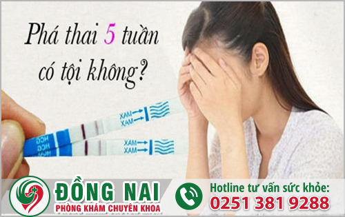 Phá thai 5 tuần tuổi có tội không?